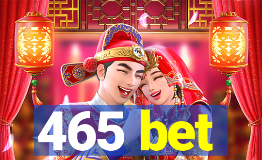 465 bet